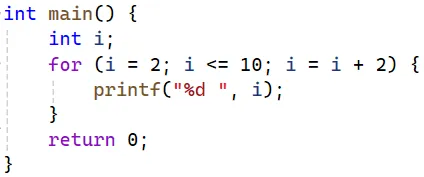 for(int i=2;i<=10;i=i+2) printf("%d ",i);